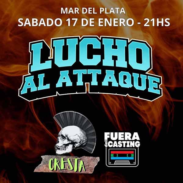 Flyer de Lucho Al Attaque
