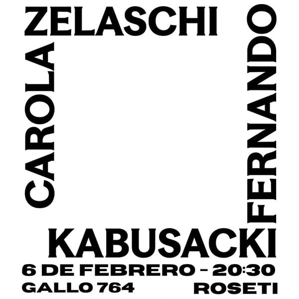 Flyer de Carola Zelaschi, Fernando Kabusacki