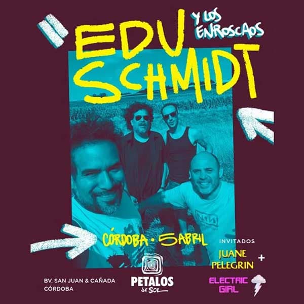 Flyer de Edu Schmidt y Los Enroscados