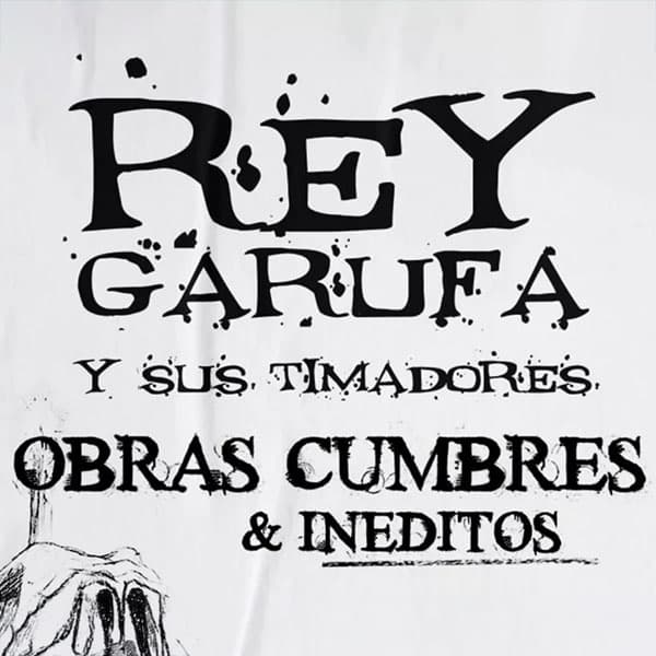 Flyer de Rey Garufa y sus Timadores