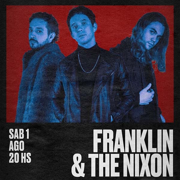 Flyer de Franklin & The Nixon