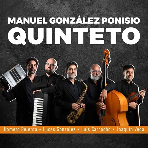 Flyer de Manuel González Ponisio Quinteto