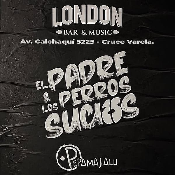 Flyer de El Padre y Los Perros Sucios
