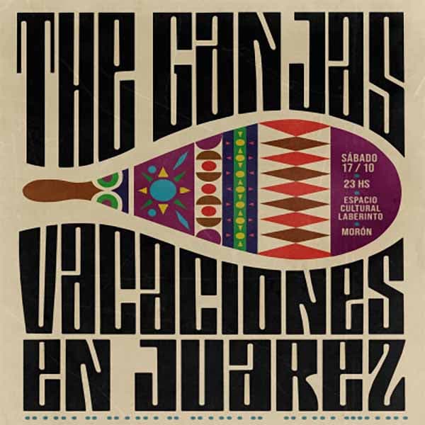 Flyer de The Ganjas, Vacaciones en Juárez