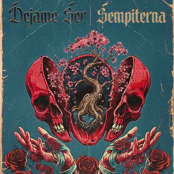 Flyer de Sempiterna, Dejame Ser