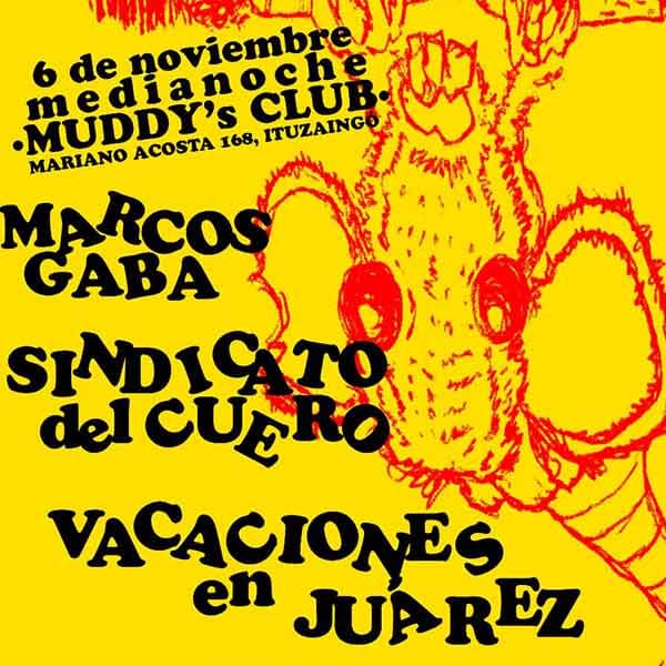 Flyer de Marcos Gaba, Sindicato del Cuero, Vacaciones en Juárez